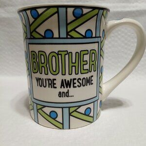 LORRIE VEASEY OUR NAME IS MUD-BROTHER YOU'RE AWESOME COFFEE MUG